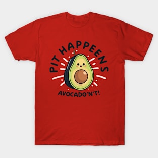 Avocado'n't T-Shirt